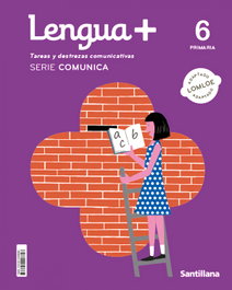 SANTILLANA, LENGUA+ 6º PRIMARIA SERIE COMUNICA 2023 - SANTILLANA