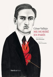 Me moriré en París, César Vallejo - NORDICA LIBROS