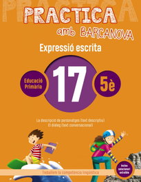 BARCANOVA, EXPRESSIÓ ESCRITA 17-5E.PRIMARIA. PRACTICA AMB BARCANOVA 2019 - BARCANOVA
