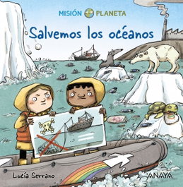 ANAYA, Salvemos los océanos - Lucía Serrano