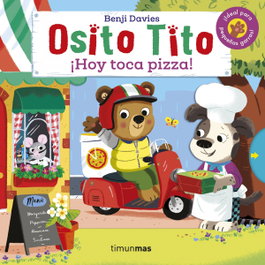TIMUN MAS, Osito Tito. ¡Hoy toca pizza!
