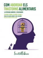 Com abordar els trastorns alimentaris, Eduardo Torres Celdrán - SENTIR