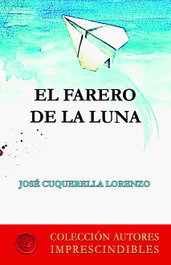 El farero de la luna, José Cuquerella Lorenzo - LACRE