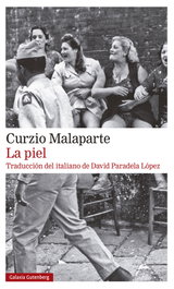 La piel, Curzio Malaparte - GALAXIA GUTENBERG