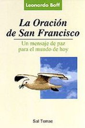 La oración de San Francisco, Leonardo Boff - SALTERRAE