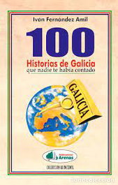 Arenas 100 Historias de Galicia que nadie te había contado - Pack 3 Vol.