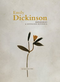 CASIMIRO PARKER, Herbario y antología botánica, Emily Dickinson - CASIMIRO PARKER