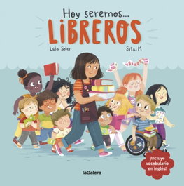 LA GALERA Hoy seremos libreros, Laia Soler - LA GALERA