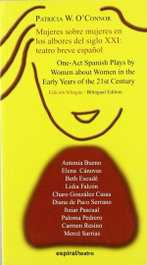 Mujeres sobre mujeres en los albores del siglo XXI: teatro breve español, Patricia W. O'Connor - FUNDAMENTOS EDITORIAL