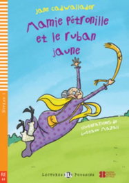 ELI Niv.1/Mamie Petronille et le ruban jaune (+CD)