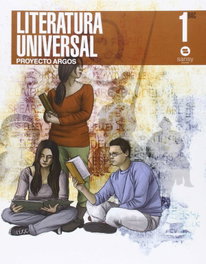SANSY, LITERATURA UNIVERSAL 1ºBACHILLERATO PROYECTO ARGOS - VV.AA.