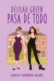 Delilah Green pasa de todo, Ashley Herring Blake - TITANIA