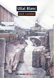 Ullal blanc, Jack London - VICENS VIVES