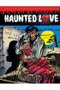Haunted Love. (Biblioteca de Comics de Terror de Los Años 50. Volumen 1)