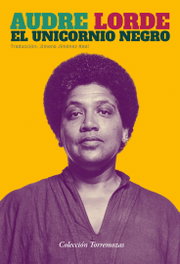 EL UNICORNIO NEGRO, Audre Lorde - EDICIONES TORREMOZAS