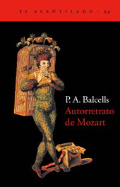 Autorretrato de Mozart, Pere Albert Balcells - ACANTILADO EDITORIAL