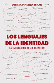 Los lenguajes de la identidad, Julieta Piastro Behar - HERDER