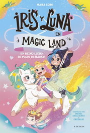 B DE BLOK Iris y Luna en Magic Land 1 - ¡Un reino lleno de polvo de hadas!
