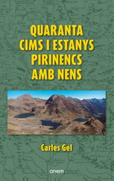Quaranta cims i estanys pirinencs amb nens, Carles Gel - ANEM EDITORS