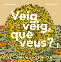 Libros del Zorro Rojo, Veig veig, què veus?