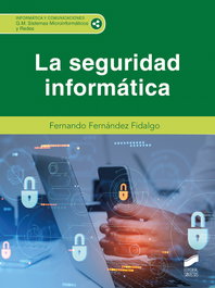 SINTESIS EDITORIAL, (24).(g.m).seguridad informatica.(ciclos formativos) - Fernandez Fidalgo, Fernando