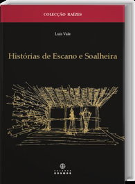 Histórias de Escano e Soalheira, EDIÇOES COSMOS - EDIÇOES COSMOS