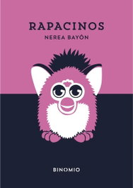 Rapacinos, Nerea Bayón - BINOMIO