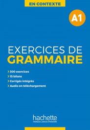 HACHETTE EXERCICES DE GRAMMAIRE EN CONTEXTE A1 (MP3+CORRIGES)