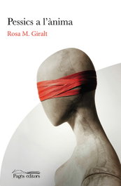 Pessics a l'ànima, Rosa M. Giralt Navarro - PAGES EDITORS