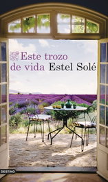 Este trozo de vida, Estel Solé - Destino