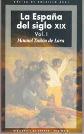 España del siglo XIX (2T), Manuel Tuñón de Lara - AKAL