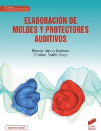 Elaboración de moldes y protectores auditivos, Blanca Lérida Jiménez - SINTESIS EDITORIAL