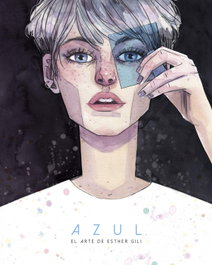 Azul, el arte de Esther Gili, Esther Gili - ASTRONAVE