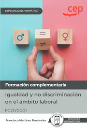 CEP EDITORIAL, MANUAL IGUALDAD Y NO DISCRIMINACION EN EL AMBITO LABORAL