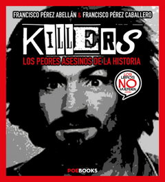 Killers, Francisco Pérez Abellán y Francisco Pérez Caballero - POEBOOKS