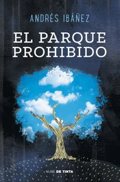 El parque prohibido, Andrés Ibáñez - NUBE DE TINTA