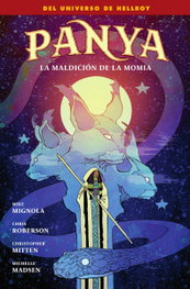 Panya. La maldición de la momia, Mike Mignola - Norma Editorial