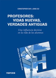 Profesores: vidas nuevas, verdades antiguas, Christopher Day - NARCEA