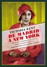 DE MADRID A NEW YORK, Victoria Kent - RENACIMIENTO EDITORIAL