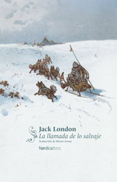 La llamada de lo salvaje, Jack London - NORDICA LIBROS
