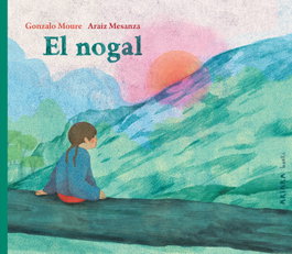 AKIARA, El nogal, Gonzalo Moure - AKIARA
