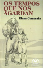 Os tempos que nos agardan, Elena Comesaña - IR INDO