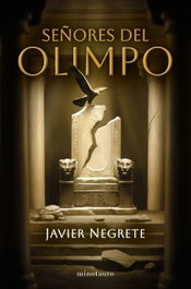Señores del Olimpo, Javier Negrete - MINOTAURO