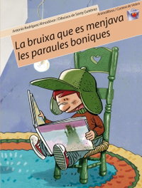 ANIMALLIBRES, S.L. La bruixa que es menjava les paraules boniques