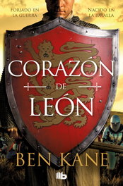 Corazón de león, Ben Kane - B de Bolsillo