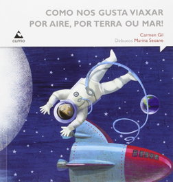CUMIO, Como nos gusta viaxar por aire, por terra ou mar! - A Caixa dos Sorrisos