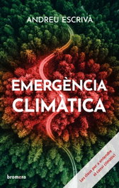 Emergència climàtica, Andreu Escrivà - BROMERA EDICIONS