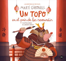 Un topo en el país de los samuráis, Martí Gironell - DESTINO INFILANT