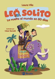 BRUÑO Leo solito La vuelta al mundo en 80 días, Laura Vila - BRUÑO
