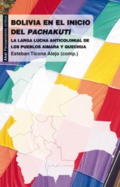 Bolivia en el inicio del Pachakuti, Esteban Ticona - AKAL